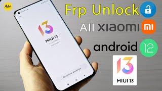 All Xiaomi MIUI 13 Android12 Frp Bypass  تخطي حساب جوجل بعد فورمات لجميع اجهزة شاومي