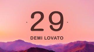 Demi Lovato - 29 Lyrics