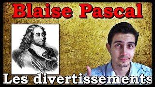 BLAISE PASCAL   LES DIVERTISSEMENTS