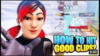 Fortnite How To ACTUALLY Hit Good Clips In Fortnite Best Practice Routine