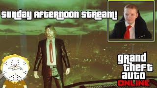 GTA Online Sunday Afternoon Stream