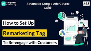 How to Set Up Google Ads Remarketing Tag in Tamil  Google Ads Course in Tamil  #53