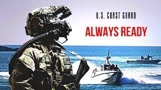 U.S. Coast Guard - Always Ready  Military Motivation 2019