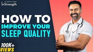 தூக்கமின்மை & மிக முக்கிய உடல் பிரச்சினை & அதன் தீர்வுகள்  Improve sleep quality  Dr Ashwin Vijay