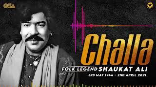 Challa by Shaukat Ali Late - One of the greatest folk song ever by the folk Legend - OSA Worldwide