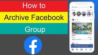 How to Archive Facebook Group?