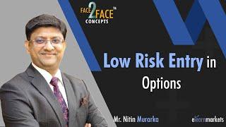 Low Risk Entry in Options  Learn with Nitin Murarka  #Face2Face