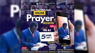 ONLINE PRAYER SESSION WITH APOSTLE PAUL M.E 16072024