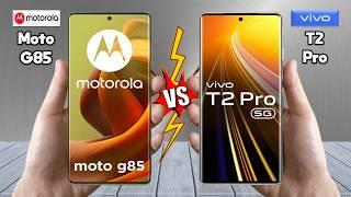 Motorola Moto G85 Vs vivo T2 Pro - Full Comparison  Techvs