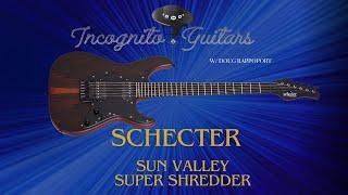 The Schecter Sun Valley Super Shredder Exotic HT Ziricote