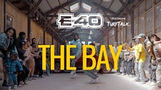 E-40 The Bay Music Video
