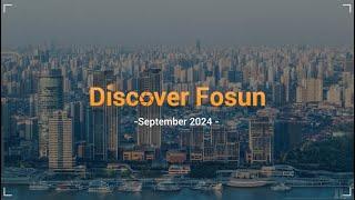 Discover Fosun - September 2024