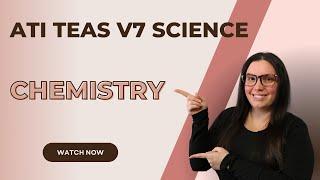 ATI TEAS Version 7 Science Chemistry How to Get the Perfect Score