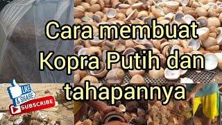 Cara membuat Kopra Putih dan tahapannya