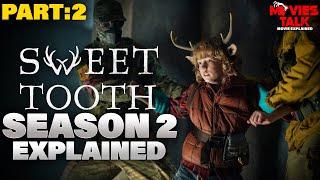 Sweet Tooth Season 2 Part 2 - Explained in Hindi  Best 2023 AdventurePost-Apocalyptic