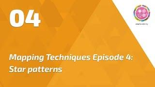 Mapping Techniques Episode 4 Star patterns