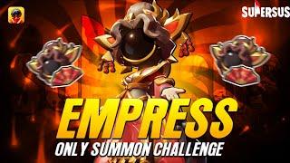 EMPRESS ONLY SUMMON CHALLENGE   DEMON KING GAMING  SUPER SUS  DKG 