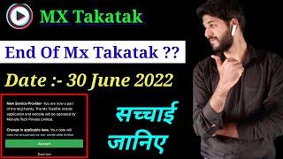 MX Takatak 30 June 2022 end of MX Takatak  MX Takatak New Updates  MX Takatak merge Moj 