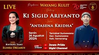 LIVE Wayang Kulit Ki Sigid Ariyanto BT Elisha Orcarus 26 Agustus 2024  Semarang