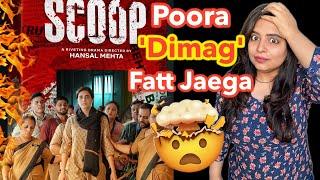 Scoop Web Series REVIEW  Deeksha Sharma