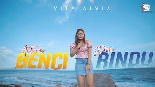 VITA ALVIA - Antara Benci dan Rindu Official Music Video