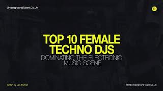 Top 10 Female Techno DJs You Must Know