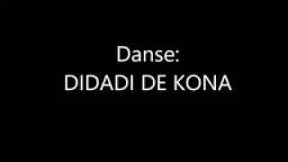 DIDADI DE KONA