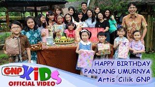 Happy Birthday & Panjang Umurnya - Artis Cilik GNP