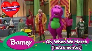 Barney Oh When We March Instrumental