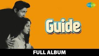 Guide  Full Album  Dev Anand  Waheeda Rehman Gaata Rahe Mera Dil  Aaj Phir Jeene Ki Tamanna Hai
