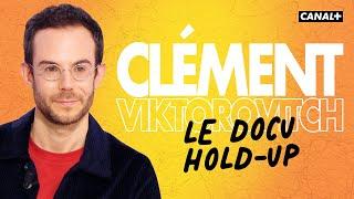 Clément Viktorovitch  Hold-up - Clique - CANAL+