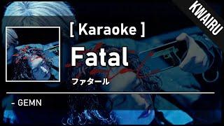 Karaoke Fatal - GEMN Oshi No Ko 2 OP