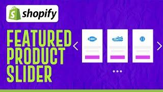 Featured Product Slider Shopify  How To Create A Featured Product Slider On Shopify