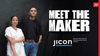 Meet The Maker Jakarta International Contemporary Dance Festival JICON