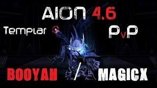 AION 4.6  Templar PvP  Booyah  Magicx  vol. 1