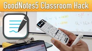 GoodNotes 5 Classroom Hack