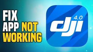 How To Fix DJI Go 4 App Not Working EASY