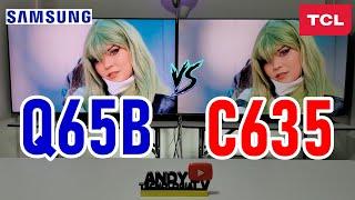 SAMSUNG Q65B vs TCL C635 Smart TVs 4K QLED  ¿Cuál es mejor?