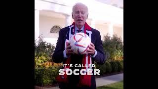Joe Biden - Its called soccer  #shorts #qatar2022 #football #worldcup2022