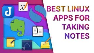 BEST apps for NOTE TAKING on LINUX in 2022