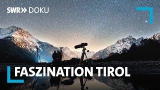 Faszination Österreich - Tirol zwischen Tradition und Aufbruch  SWR Doku