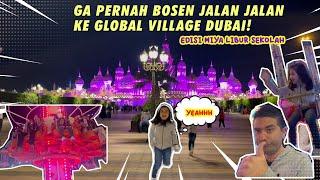 BERKUNJUNG KE GLOBAL VILLAGE DUBAI PAS MUSIM LIBURAN