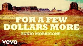 Ennio Morricone - For a Few Dollars More - Per Qualche Dollaro in Più High Quality Audio