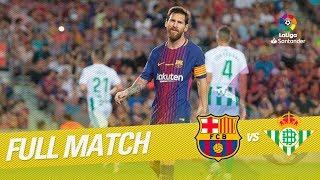 Full Match FC Barcelona vs Real Betis LaLiga 20172018