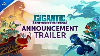 Gigantic Rampage Edition - Announcement Trailer  PS5 & PS4 Games