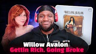 FIRST Time Listening To Willow Avalon - Gettin Rich Goin Broke