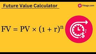 Future Value Calculator to compute value in future