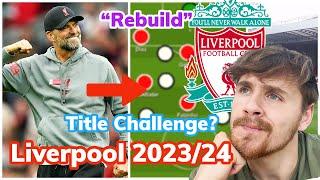 Where Will Liverpool Finish in 202324? Klopp’s New System Transfers Tactical Analysis and more