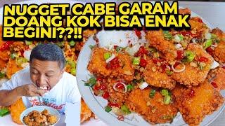 TERNYATA BEGINI RASA NUGGET CABE GARAM VIRAL CHEF WILGOZ?