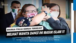 SUBHANALLAH  Wanita Dance Cantik Asal Italia Ini Masuk Islam Karena Ini...